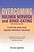 Overcoming Bulimia Nervosa and Binge Eating: A Self-Help Guide Using Cognitive Behavioural Techniques
