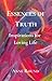 Essences of Truth: Inspirations for Loving Life
