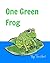 One Green Frog: Soft Cover