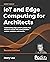 IoT and Edge Computing for ...