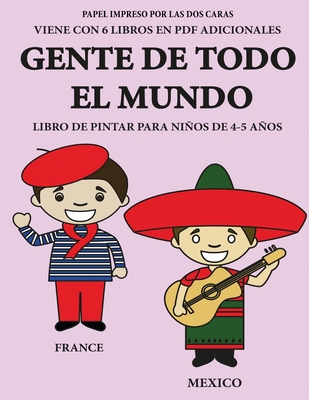 Libro de pintar para niños de 4-5 años (Gente de todo el mundo): Este libro tiene 40 páginas para colorear sin estrés, para reducir la frustración y ... del lápiz y eje (75) (Spanish Edition)