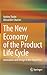 The New Economy of the Product Life Cycle by Andrey Tyulin