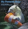 My Favorite Bear My Favorite Bear