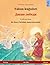 Yaban kuğuları - Дикие лебеди (Türkçe - Rusça) (Sefa Iki DILLI Resimli Kitapları) (Turkish Edition)