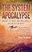 The System Apocalypse Short Story Anthology Volume 1: A LitRPG post-apocalyptic fantasy and science fiction anthology
