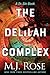 The Delilah Complex