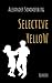 Selective Yellow (German Edition)