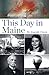 This Day in Maine