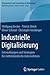 Industrielle Digitalisierun...
