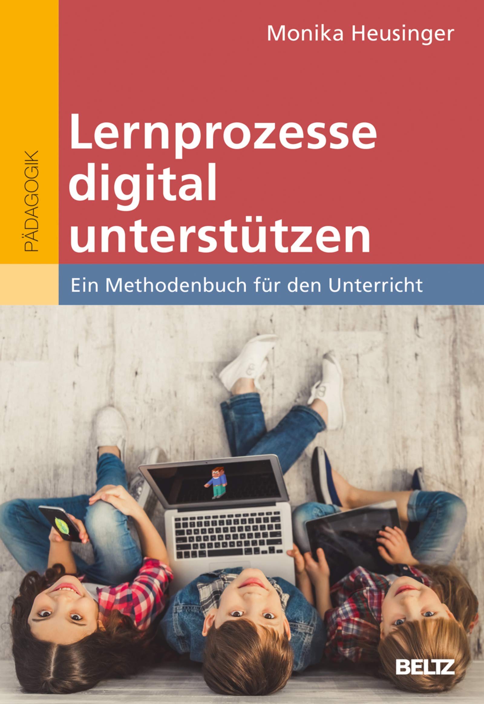 Lernprozesse digital unterstützen: Ein Methodenbuch für den Unterricht (German Edition)