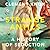 Strange Antics: A History of Seduction