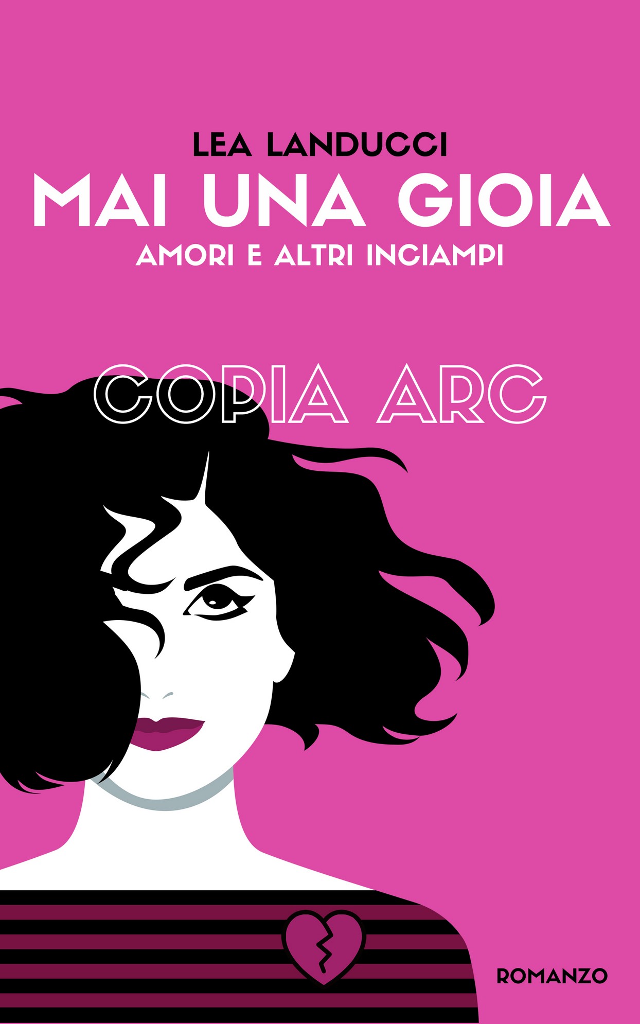 Mai una gioia. Amori e altri inciampi (Kindle Edition)