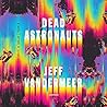 Dead Astronauts by Jeff VanderMeer