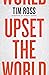 Upset the World
