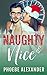 Naughty & Nice (Spicetopia #4) by Phoebe Alexander