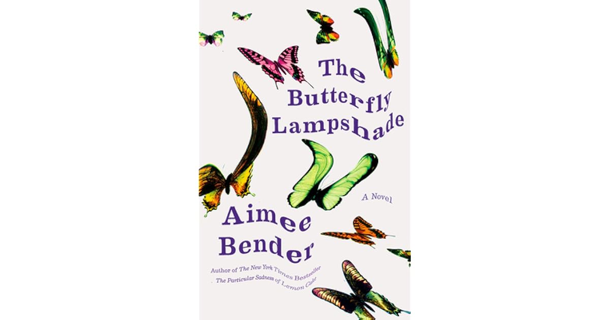 The Butterfly Lampshade by Aimee Bender