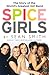 Spice Girls: The Extraordinary Lives of Five Ordinary Women
