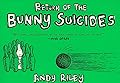 Return of the Bunny Suicides