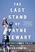 The Last Stand of Payne Stewart: The Year Golf Changed Forever
