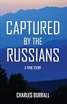 CAPTURED BY THE R...