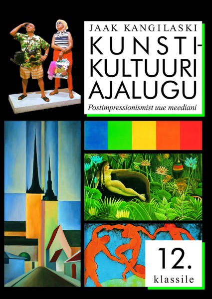 Kunstikultuuri ajalugu 12. klassile - postimpressionismist uue meediani