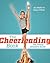 The Cheerleading Book: The Young Athlete's Guide