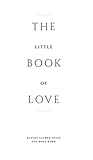 The Little Book of Love: Eleven Sacred Texts. One Holy Word.