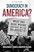 Democracy in America?: What Has Gone Wrong and What We Can Do About It