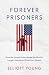 Forever Prisoners: How the ...