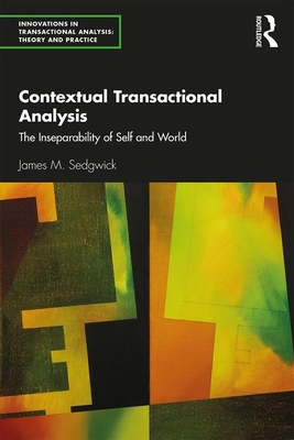 Contextual Transactional Analysis (Innovations in Transactional Analysis: Theory and Practice)