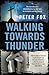 Walking Towards Thunder: The true story of a whistleblowing cop who took on corruption and the Church