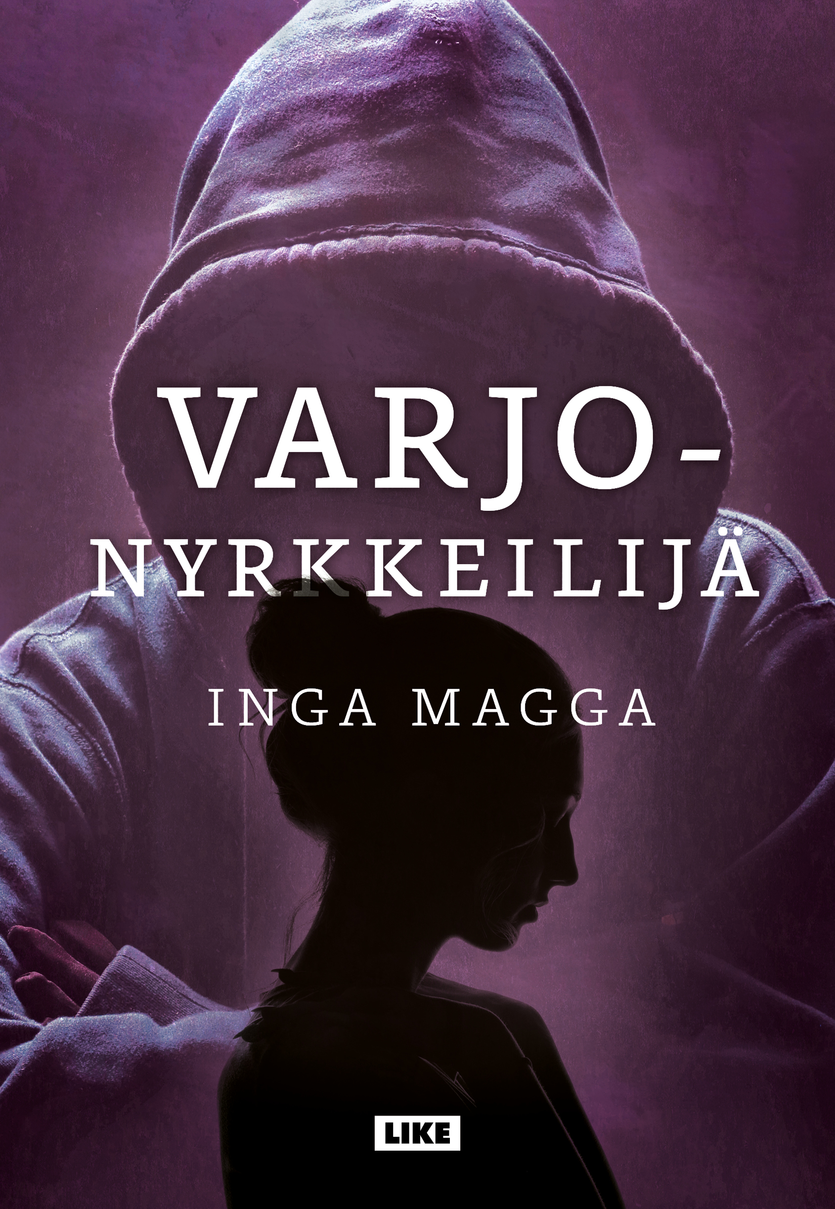 Varjonyrkkeilijä (Hardcover)