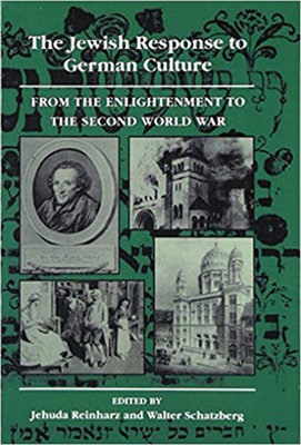 The Jewish Response to German Culture: From the Enlightenment to the Second World War (Hardcover)
