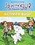 Join the K.L.U.B. - No Bullying Allowed: Activity Book