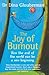The Joy of Burnout: How the end of the world can be a new beginning