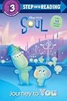 Journey to You (Disney/Pixar Soul) (Step into Reading)