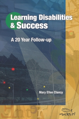 Learning Disabilities & Success: A 20 Year Follow-up