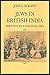 Jews in British India: Identity in a Colonial Era (TAUBER INSTITUTE FOR THE STUDY OF EUROPEAN JEWRY SERIES)