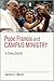 Pope Francis and Campus Ministry: A Dialogue