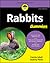 Rabbits For Dummies (For Dummies by Connie Isbell