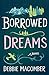 Borrowed Dreams