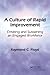 A Culture of Rapid Improvement: Creating and Sustaining an Engaged Workforce