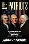 The Patriots by Winston Groom