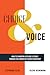 Choice & Voice: How to Cham...