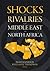 Shocks and Rivalries in the Middle East and North Africa by Imad Mansour