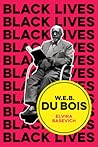 W.E.B. Du Bois by Elvira Basevich W.E.B. Du Bois by Elvira Basevich