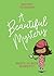 A Beautiful Mystery: What’s...