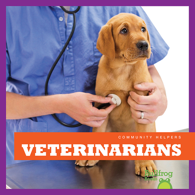 Veterinarians (Bullfrog Books: Community Helpers)