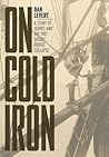 On Cold Iron: A S...