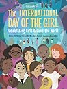 The International Day of the Girl by Jessica Dee Humphreys